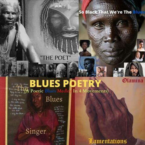 A Poetic Blues Medley(In 4 Movements) (feat. Mark Ingraham)