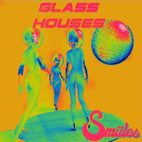 Glass Houses