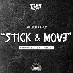 Stick and Move