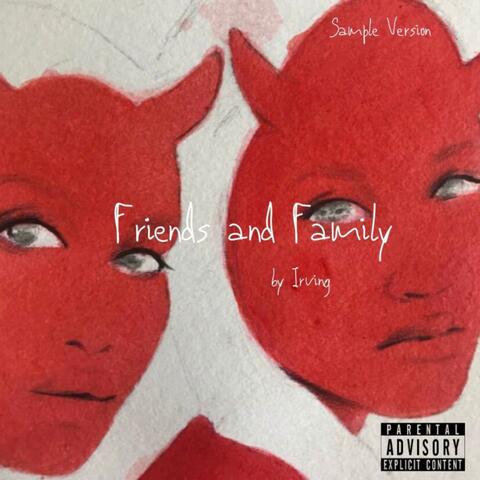 Friends and Family (Leak)