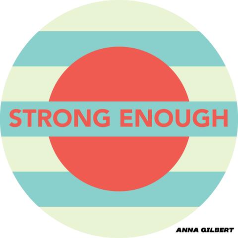 Strong Enough