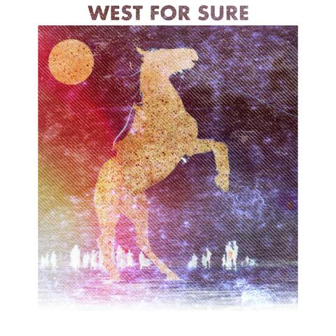 West For Sure