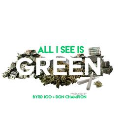 All I See Is Green!