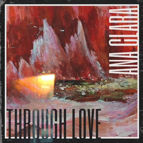 Through Love