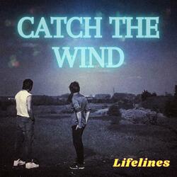 Catch The Wind