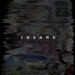 Insane