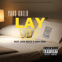 Lay Up (feat. Jose Reece & HNH Zeek)
