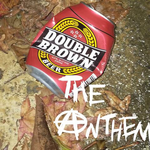 Double Brown The Anthem
