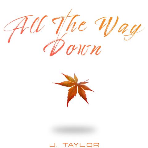 All the Way Down