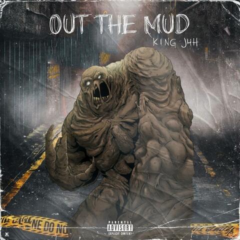 Out The Mud