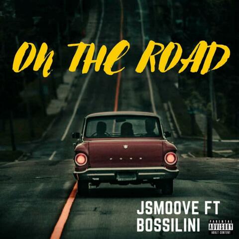 On The Road (feat. Bossilini)