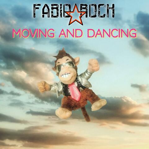 MOVING AND DANCING