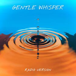 Gentle Whisper