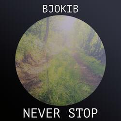 Never Stop