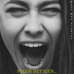 Vi gör det igen (feat. West Way Studios & Tony Wellving)