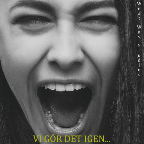 Vi gör det igen (feat. West Way Studios & Tony Wellving)