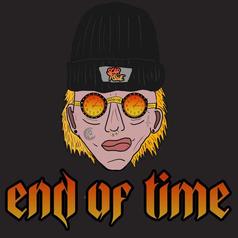END OF TIME (feat. The Brain Cell & Grizzly Atoms)