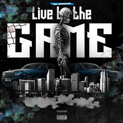 Live By The Game