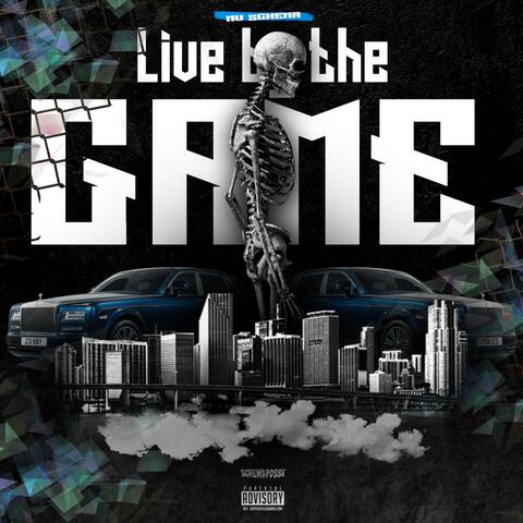 Live By The Game
