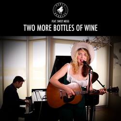 Two More Bottles of Wine (feat. Sweet Megg)