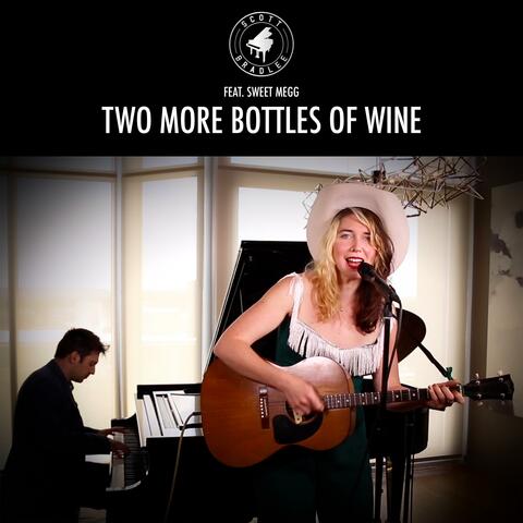 Two More Bottles of Wine (feat. Sweet Megg)