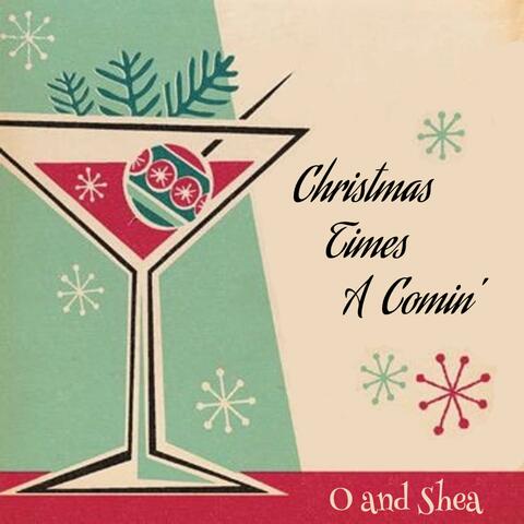 Christmas Times A Comin'