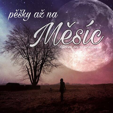 Pěšky až na Měsíc