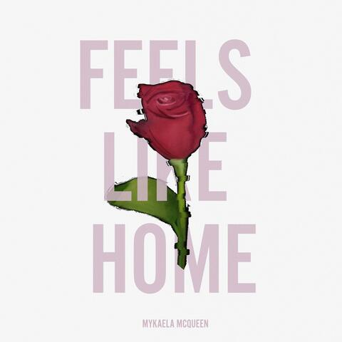 Feels Like Home