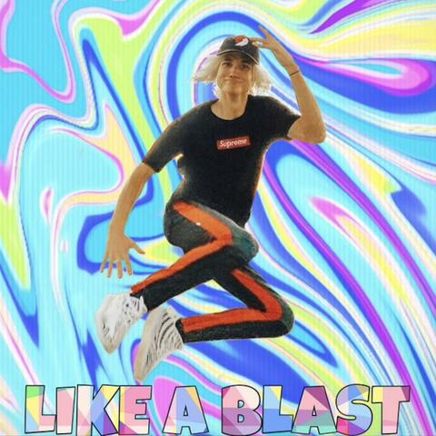 Like A Blast
