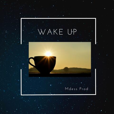 Wake Up