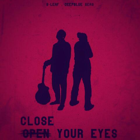 Close Your Eyes
