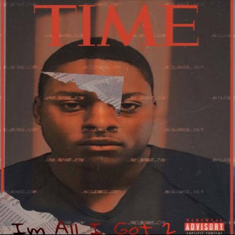 I'm All I Got 2