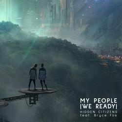 My People (We Ready) (feat. Bryce Fox)
