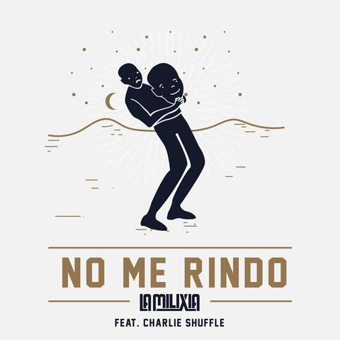 No me rindo (feat. Charlie Shuffle)