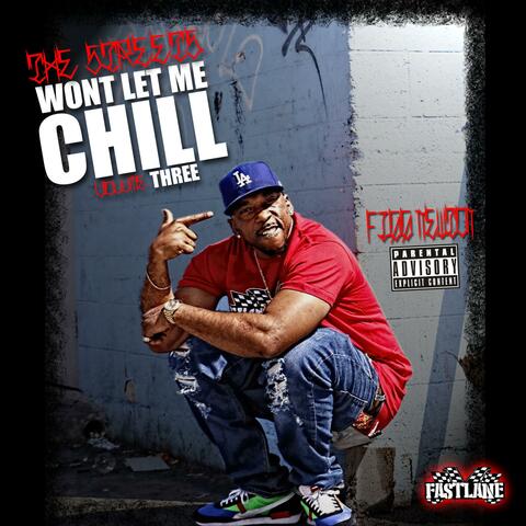 STREETS WONT LET ME CHILL