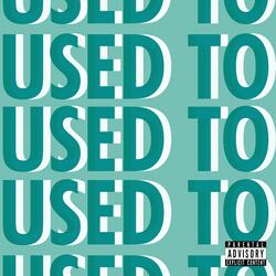 Used To
