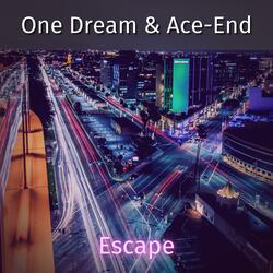 Escape (feat. Ace-End)