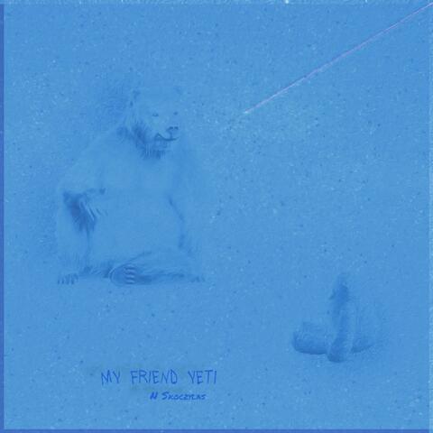 My Friend Yeti