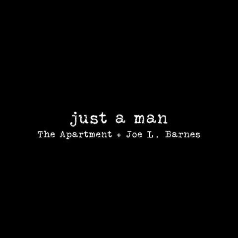 Just A Man