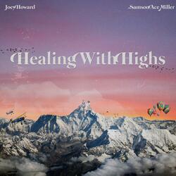 Healing With Highs