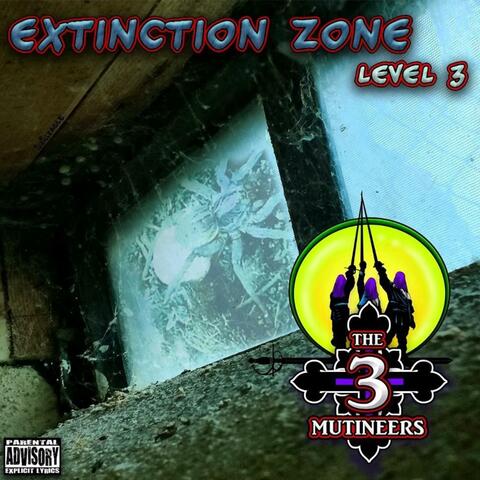 The 3 Mutineers Extinction Zone