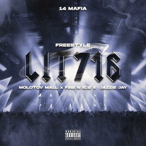Lit 716 Freestyle (feat. Fire N IIce, Jazzie Jay & Molotov Mall)