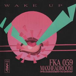 Wake Up (feat. FKA 059)