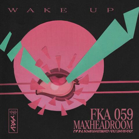 Wake Up (feat. FKA 059)