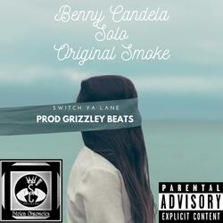 Switch ya Lane (feat. Solo Cm & The Original Smoke)