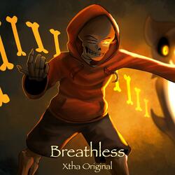 Breathless (Underswap Papyrus Theme)