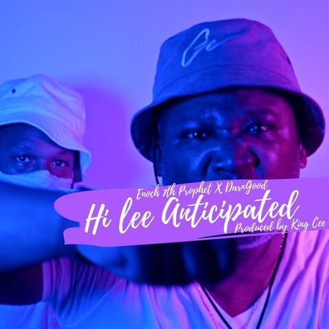 Hi Lee Anticipated (feat. DarnGood & DJ S.E.)