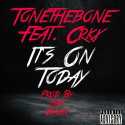 Its On Today (feat. CRKX)