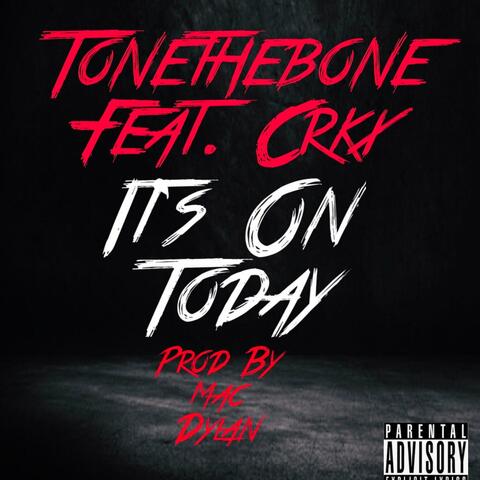 Its On Today (feat. CRKX)