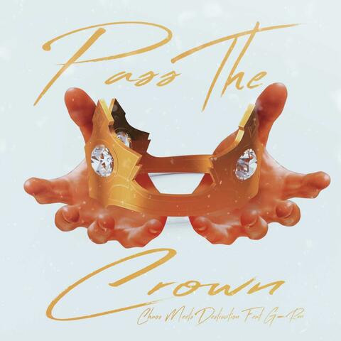 Pass The Crown (feat. G-Run)